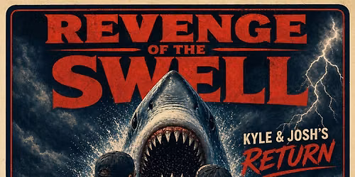 Revenge of The Swell \u2013 Live at Pele Utu \ud83c\udf0a Featuring Kyle & Josh\u2019s Return