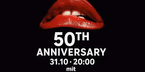 50 Jahre Rocky Horror Picture Show!