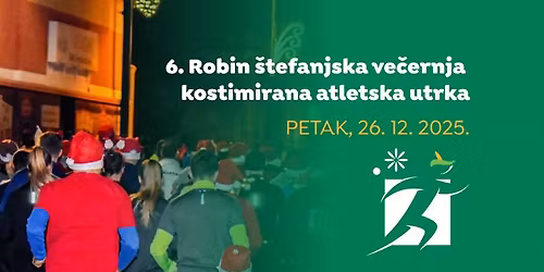 6. Robin \u0161tefanjska kostimirana ve\u010dernja atletska utrka 