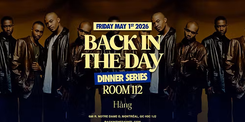 Back In The Day Dinner Series Presents: Room 112