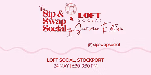 Sip & Swap Social: Summer Edition