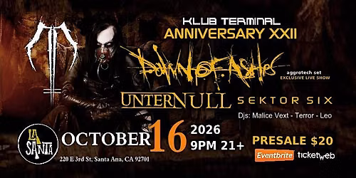 DAWN OF ASHES - UNTER NULL - SEKTOR SIX Live in SANAT ANA CA.
