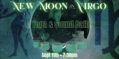 New Moon in Virgo Yoga & Sound Bath