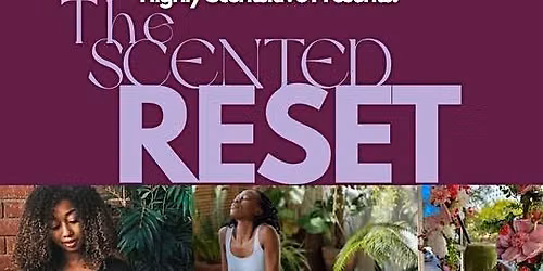 The Scented Reset