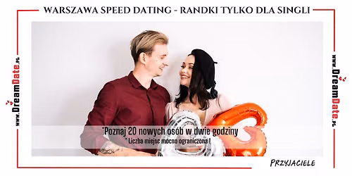 Warszawa Speed Dating - Randki tylko dla singli  Wiek 20 -28 lat