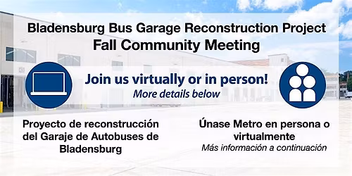 Bladensburg Bus Garage Reconstruction Project Spring Community Meeting