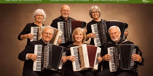 MATINEE \u00b7 Landes-Akkordeon-Orchester \u2013 Wenn Akkordeons grooven