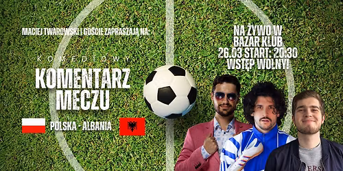 Komediowy komentarz meczu Polska - Albania | Maciej Twarowski i go\u015bcie