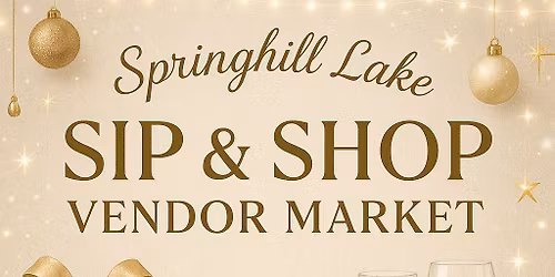Springhill Lake Sip & Shop Vendor Market
