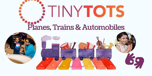 Orchestra Concert for Families - Tiny Tots - Planes, Trains & Automobiles
