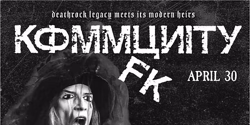 KOMMUNITY FK with guests: Deathcharge + Mood of a Sinner 