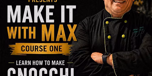Make It With Max: Gnocchi Edition