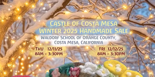 Castle of Costa Mesa 2025 Winter Handmade Sale