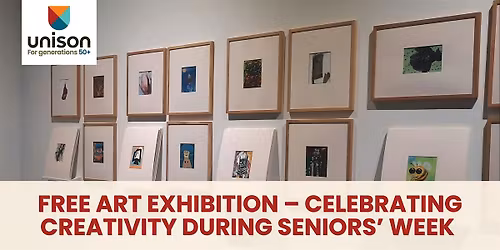Art Exhibition \u2013 Celebrating Creativity During Seniors\u2019 Week FREE