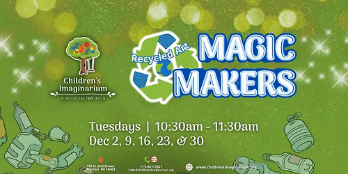 Magic Makers: Recycled Art