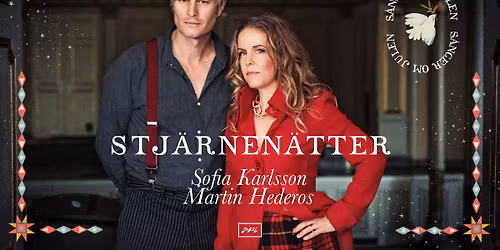 Stj\u00e4rnen\u00e4tter - Sofia Karlsson & Martin Hederos | Stockholm