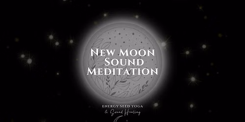 August New Moon Sound Meditation