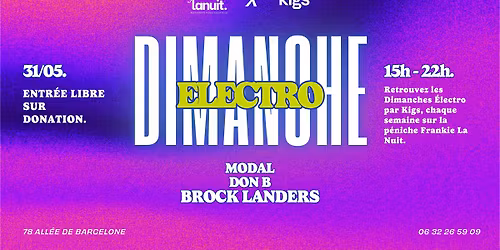 Dimanche Electro Kigs #12 - MODAL, DON B, BROCK LANDERS @ Frankielanuit