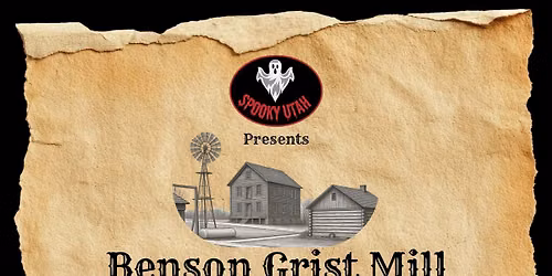 Benson Grist Mill Investigation with April Slaughter