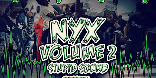 NYX VOLUME 2 MIXTAPE RELEASE PARTY