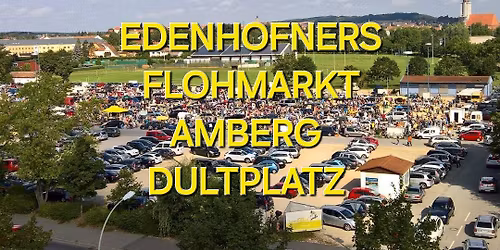 Flohmarkt Amberg Dultplatz