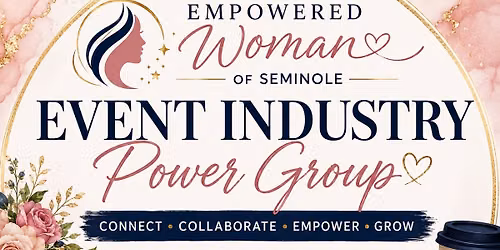 Empowered Women\u2019s Event Industry Power Group