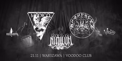 MEDICO PESTE (PL) + SISYPHEAN (LT) + NIHILVM (PL) | 21.11 | WARSZAWA | VOODOO
