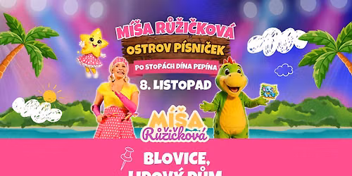 M\u00ed\u0161a R\u016f\u017ei\u010dkov\u00e1 \u2013 Ostrov p\u00edsni\u010dek: Po stop\u00e1ch Dina Pep\u00edna - Blovice, Lidov\u00fd d\u016fm - 8.11. 2026