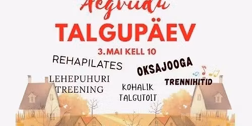 TALGUP\u00c4EV: Rahvamaja-noortekeskuse park ja K\u00f5lakoda