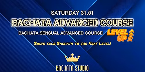 BACHATA ADVANCED COURSE! (31.01.2026)