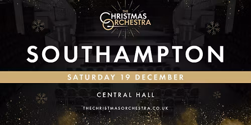 \ud83c\udfb6\ud83c\udf84The Christmas Orchestra - SOUTHAMPTON\ud83c\udf84\ud83c\udfb6