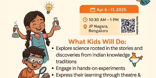 Summer Workshop (8-12 years) : A 6-Day Experiential & Theatre-Led Science Exploration (8 - 12 years)