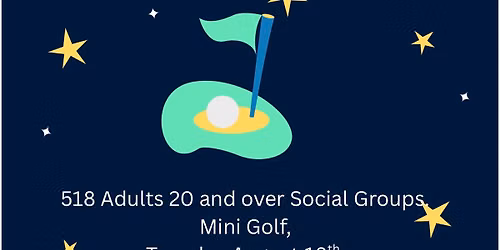 Adults 20 and Over Mini Golf Social Group