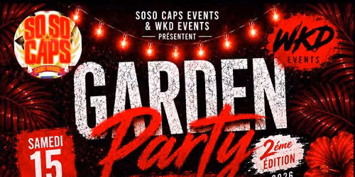 \ud83d\udd25\ud83d\udd25Garden Party #2\ud83d\udd25\ud83d\udd25 Wik3d Events x So So Caps