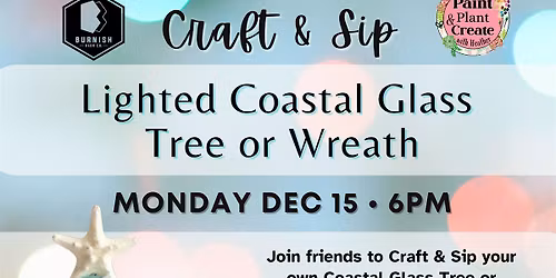 Craft & Sip: Lighyed Glass Tree or Wreath