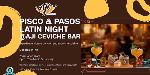 Aji Ceviche Bar: Pisco & Pasos Latin Night!