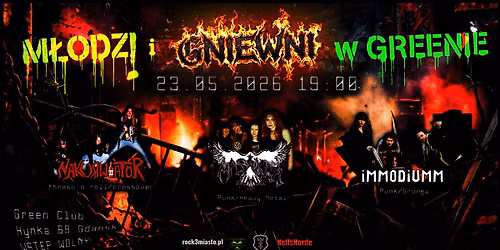 M\u0142odzi i GNIEWNI w Greenie: Masakra, Immodiumm, Nak\u00fcrviator