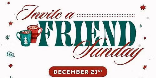 Invite A Friend Sunday