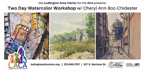 Two Day Watercolor Workshop w\/ Cheryl Ann Boc-Chidester