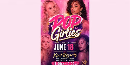 POP GIRLIES! A JUNETEENTH KICKOFF EVENT - 6\/18\/26