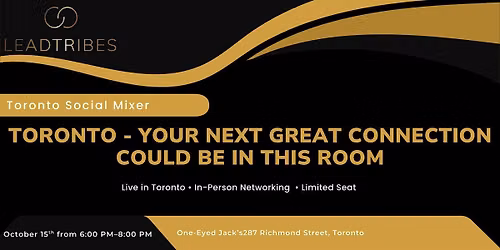 Toronto - Your Next Great Connection Could Be in This Room