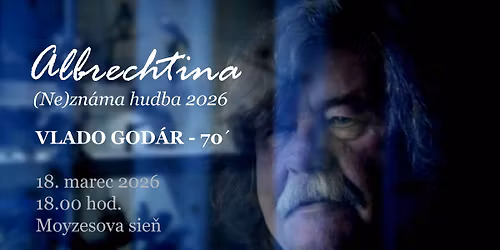 (Ne)zn\u00e1ma hudba 3\/26: VLADO GOD\u00c1R - 70\u2019