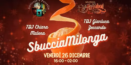 SbucciaMilonga - El Arrabal e Anticaja & Petrella con Chiara Malena e Gianluca Zeccardo Tdj