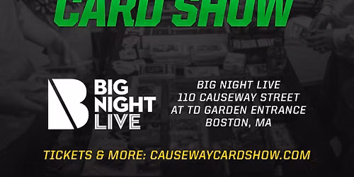Causeway Card Show at Big Night Live