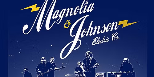 Magnolia & Johnson Electric Co. at The Grey Eagle