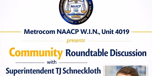METROCOM NAACP W.I.N. COMMUNITY ROUNDTABLE DISCUSSION