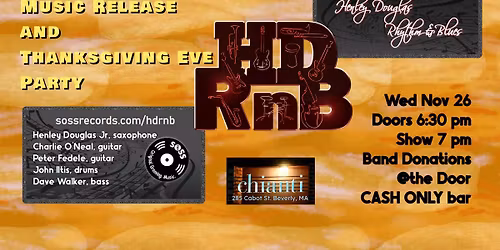 HDRnB Live at Chianti Music Release . . . AND Thanksgiving Eve Party!