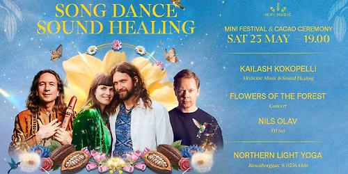 SONG :: DANCE :: SOUND HEALING :: Mini Festival & Cacao Ceremony