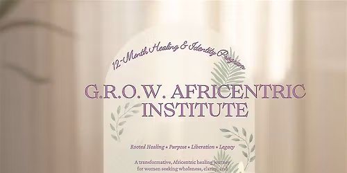 G.R.O.W AFRICENTRIC INSTITUTE