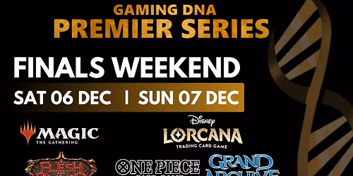 Gaming DNA Premier Series: Finals Weekend Announcement